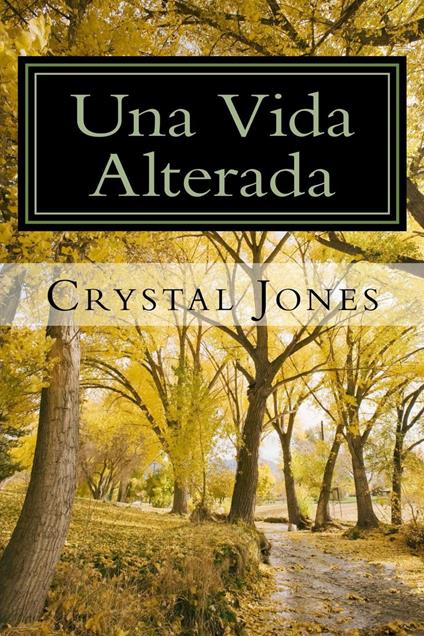 Una Vida Alterada