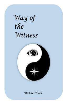 Way of the Witness - Michael Hurd - cover