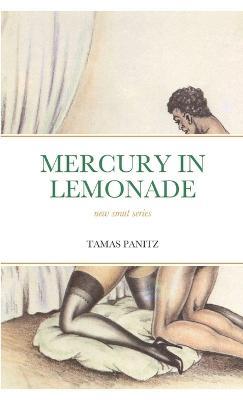 Mercury in Lemonade - Tamas Panitz - cover