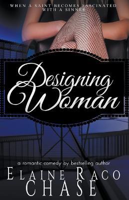 Designing Woman - Elaine Raco Chase - cover