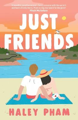 Just Friends: The must-read emotional and enthralling second chance romance from TikTok star Haley Pham - Haley Pham - cover