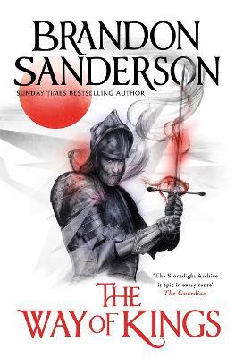 The Way of Kings: The first book of the breathtaking epic Stormlight Archive from the worldwide fantasy sensation - Brandon Sanderson - cover