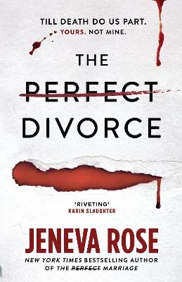 The Perfect Divorce: The gripping #1 New York Times bestseller that everyone's talking about - Jeneva Rose - cover
