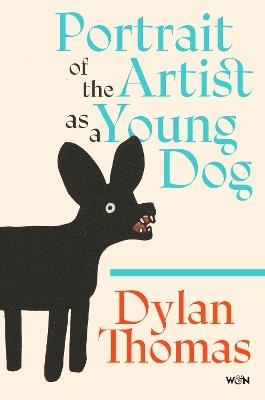 Portrait of the Artist as a Young Dog - Dylan Thomas - cover