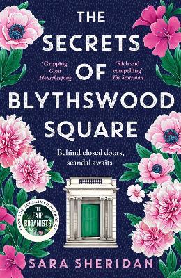 The Secrets of Blythswood Square: The gripping and scandalous new 2024 Scottish historical novel from the acclaimed author of The Fair Botanists - Sara Sheridan - cover