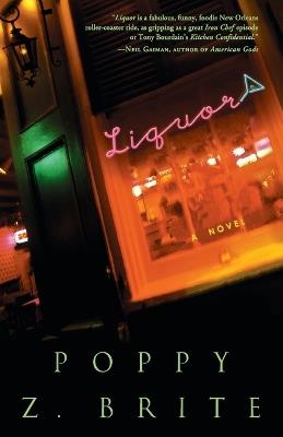 Liquor: A Novel - Poppy Z. Brite - cover