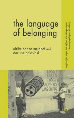 The Language of Belonging - U. Meinhof,D. Galasinski - cover