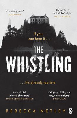 The Whistling: The most chilling and spine-tingling ghost story you'll read this year - Rebecca Netley - cover