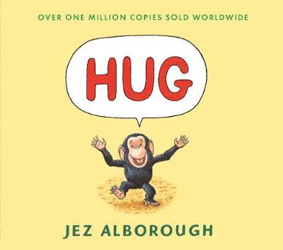 Hug: Almost wordless picture book about a little chimp who needs a hug from his mummy - Jez Alborough - cover