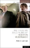 The Theatre and Films of Martin McDonagh - Patrick Lonergan - cover