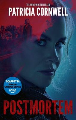Postmortem: The first in the ground-breaking, globally bestselling Kay Scarpetta series - Patricia Cornwell - cover