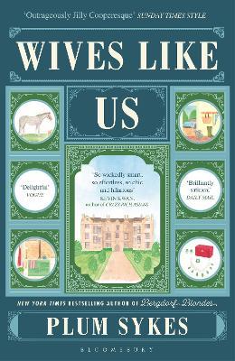 Wives Like Us: The perfect holiday read - Plum Sykes - cover