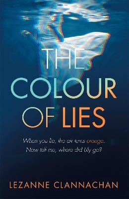 The Colour of Lies - Lezanne Clannachan - cover