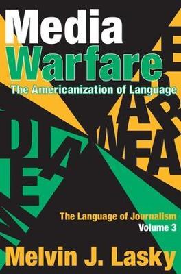 Media Warfare: The Americanization of Language - Melvin J. Lasky - cover