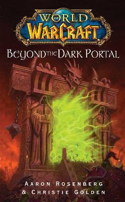 World of Warcraft: Beyond the Dark Portal - Aaron Rosenberg - cover