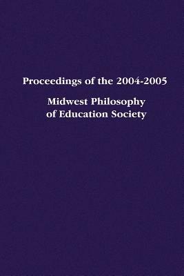 Proceedings of the 2004-2005 Midwest Philosophy of Education Society - Jason Helfer - cover