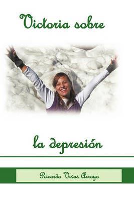 Victoria Sobre La Depresion - Ricardo Vivas - cover