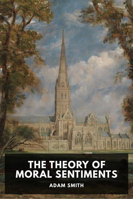 The Theory of Moral Sentiments