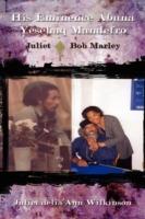 His Eminence Abuna Yesehaq Mandefro: Juliet -- Bob Marley - Juliet - cover