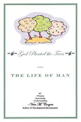 God Planted the Tree: The Life of Man - Vera M Conyers - cover