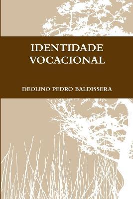 Identidade Vocacional - DEOLINO PEDRO BALDISSERA - cover