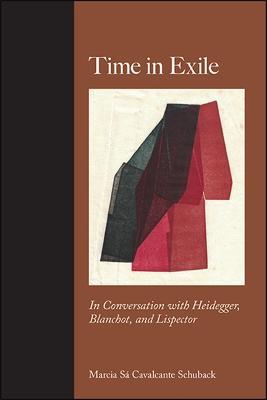 Time in Exile: In Conversation with Heidegger, Blanchot, and Lispector - Marcia Sá Cavalcante Schuback - cover