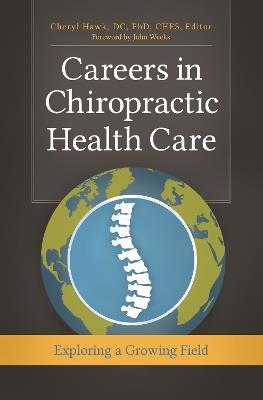 Careers in Chiropractic Health Care: Exploring a Growing Field - cover