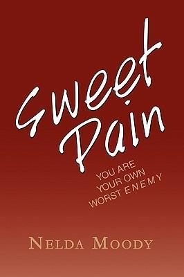 Sweet Pain - Nelda Elizabeth Moody - cover