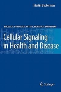 Cellular Signaling in Health and Disease - Martin Beckerman - cover
