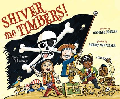 Shiver Me Timbers! - Douglas Florian,Robert Neubecker - ebook