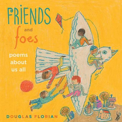 Friends and Foes - Douglas Florian - ebook