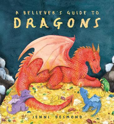 A Believer's Guide to Dragons - Jenni Desmond - cover