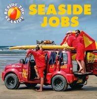 Beside the Seaside: Seaside Jobs - Clare Hibbert - cover