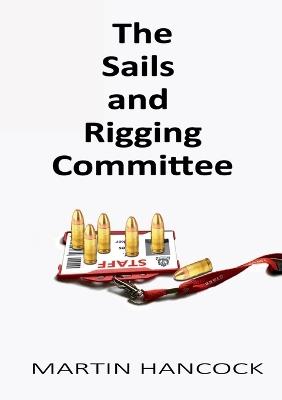 The Sails and Rigging Committee - Martin Hancock - cover