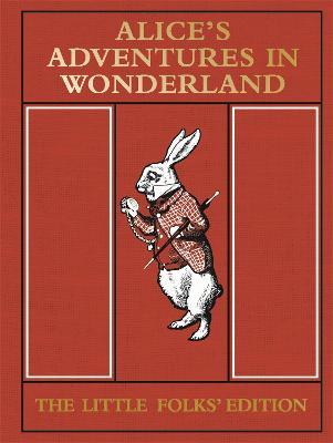 Alice's Adventures in Wonderland: The Little Folks' Edition - Lewis Carroll - cover