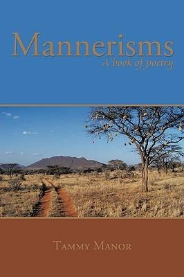Mannerisms: A Book of Poetry - Tammy Manor - cover