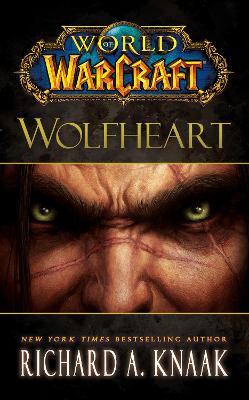 World of Warcraft: Wolfheart - Richard A. Knaak - cover