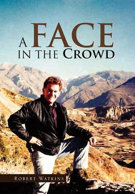 A Face in the Crowd - Robert Watkins - cover