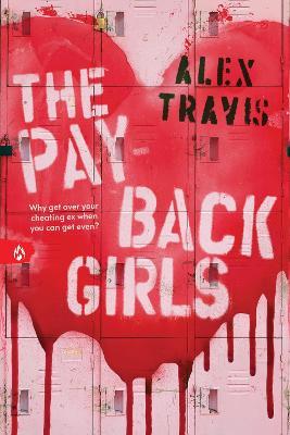 The Payback Girls: A Gripping & Suspenseful Debut YA Thriller - Alex Travis - cover