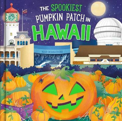 The Spookiest Pumpkin Patch in Hawaii - Louise Martin - cover
