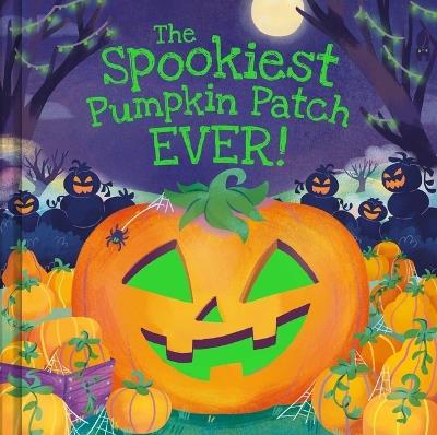 The Spookiest Pumpkin Patch Ever! - Louise Martin - cover