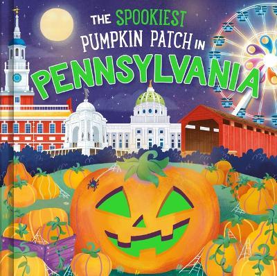 The Spookiest Pumpkin Patch in Pennsylvania - Louise Martin - cover