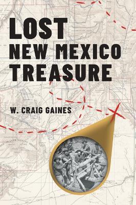 Lost New Mexico Treasure - W Craig Gaines - cover