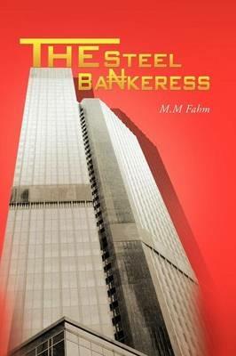 The Steel Bankeress - M.M Fahm - cover