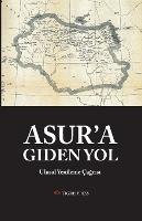 Asur'a Giden Yol: Ulusal Yenileme Cagrisi - Afram Yakoub - cover