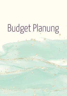 Budgetplanung: Das ganze Jahr die Finanzen im Griff - Marbella Koch - cover