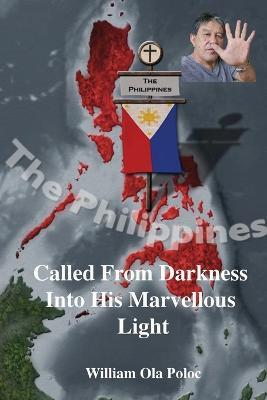 Called From Darkness Into His Marvellous Light - William Poloc - cover