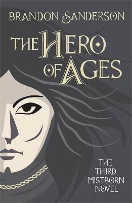 The Hero of Ages: Mistborn Book Three - Brandon Sanderson - cover