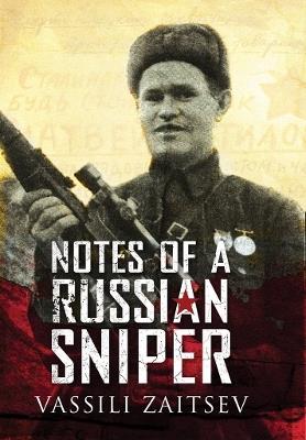 Notes of a Russian Sniper - Vassili Zaitsev - cover