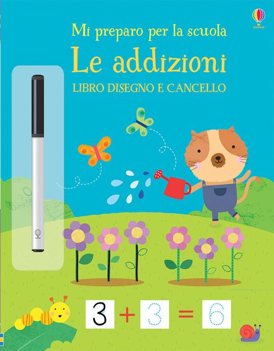 Le addizioni. Mi preparo per la scuola. Libro disegno e cancello. Ediz. a colori. Con gadget - Jessica Greenwell - copertina